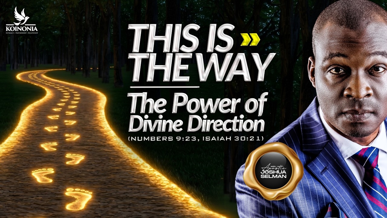 THIS IS THE WAY (THE POWER OF DIVINE DIRECTION) NUMBERS 9:23 WITH APOSTLE JOSHUA SELMAN 14||06||2026 cover art