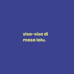 sisa-sisa masa lalu cover art