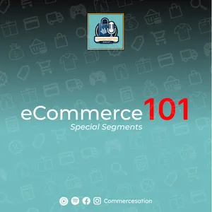 [Segment Introduction] eCommerce101 cover art