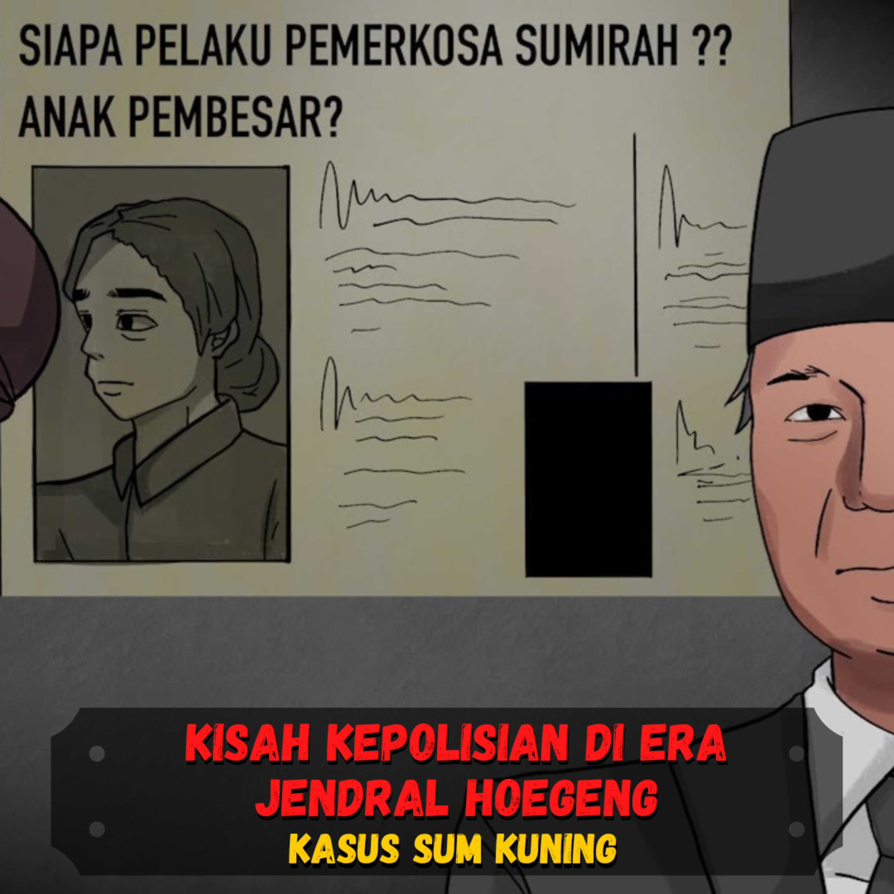 Jendral terbaik Indonesia, Jendral Hoegeng (Kasus Sum Kuning) PART 2 ❗️❗️❗️- Sejarah Seru Sejarah Indonesia cover art