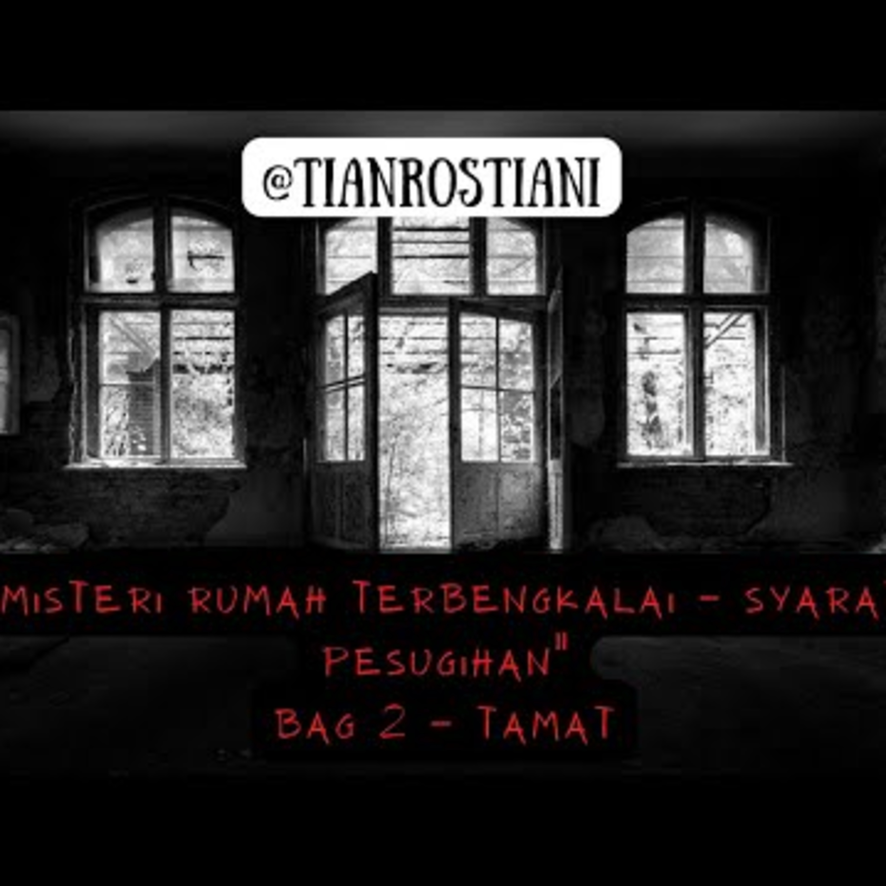 Misteri rumah terbengkalai Syarat pesugihan bag 2 cover art