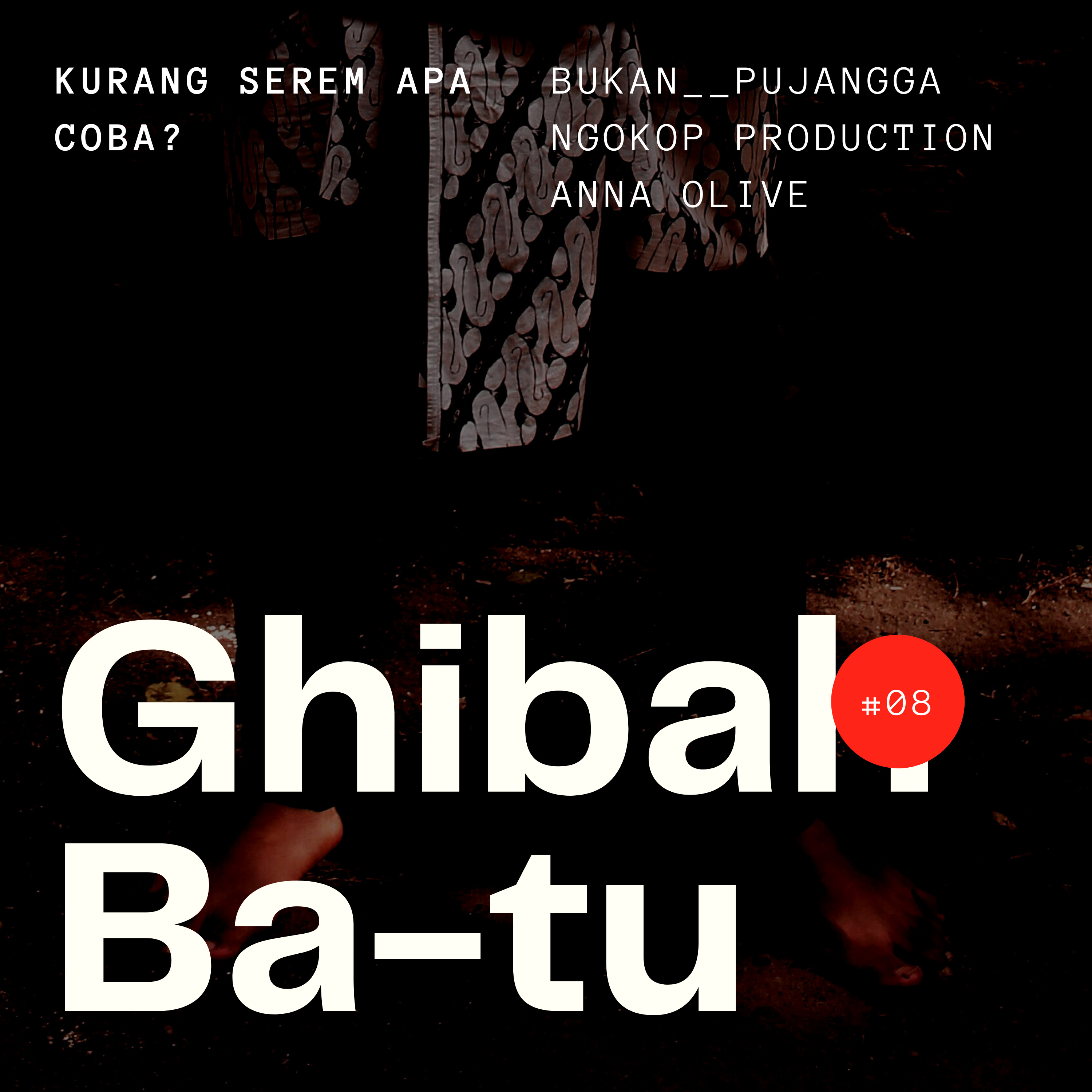 8/Ghibah Batu/Kurang serem apa(bersama Anna Olive) cover art