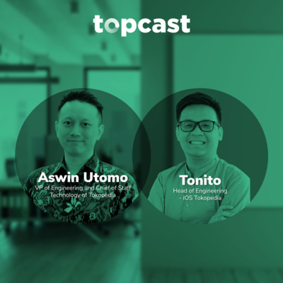 Topcast #1 - Cerita Para Engineer di Balik Aplikasi Tokopedia cover art