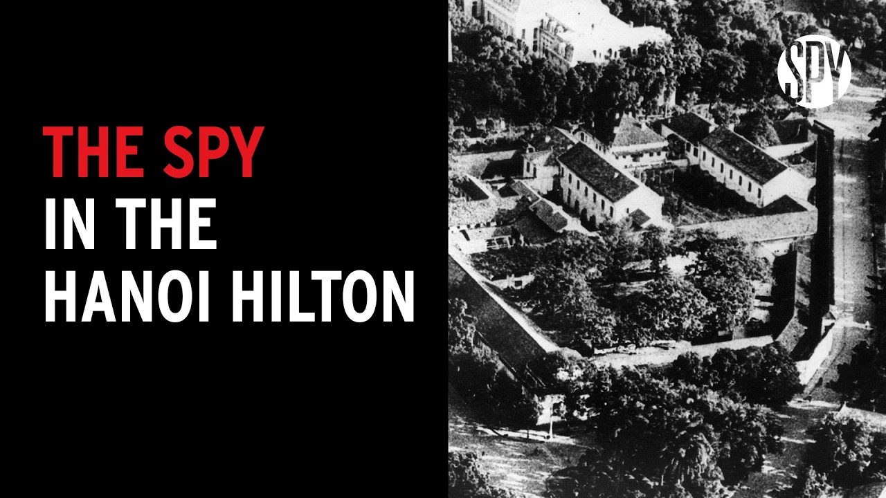 The Spy in the Hanoi Hilton