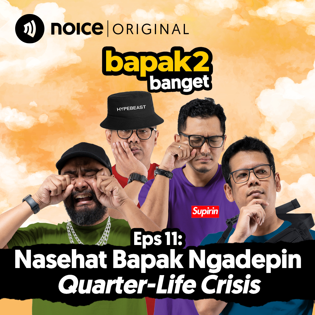 Eps 11: Nasehat Bapak Ngadepin Quarter-Life Crisis cover art