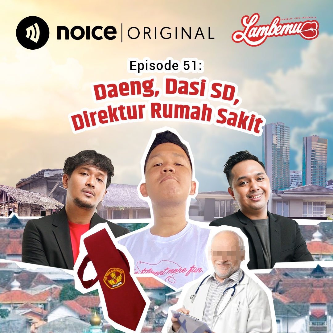 Eps 51: Daeng, Dasi SD, Direktur Rumah Sakit cover art