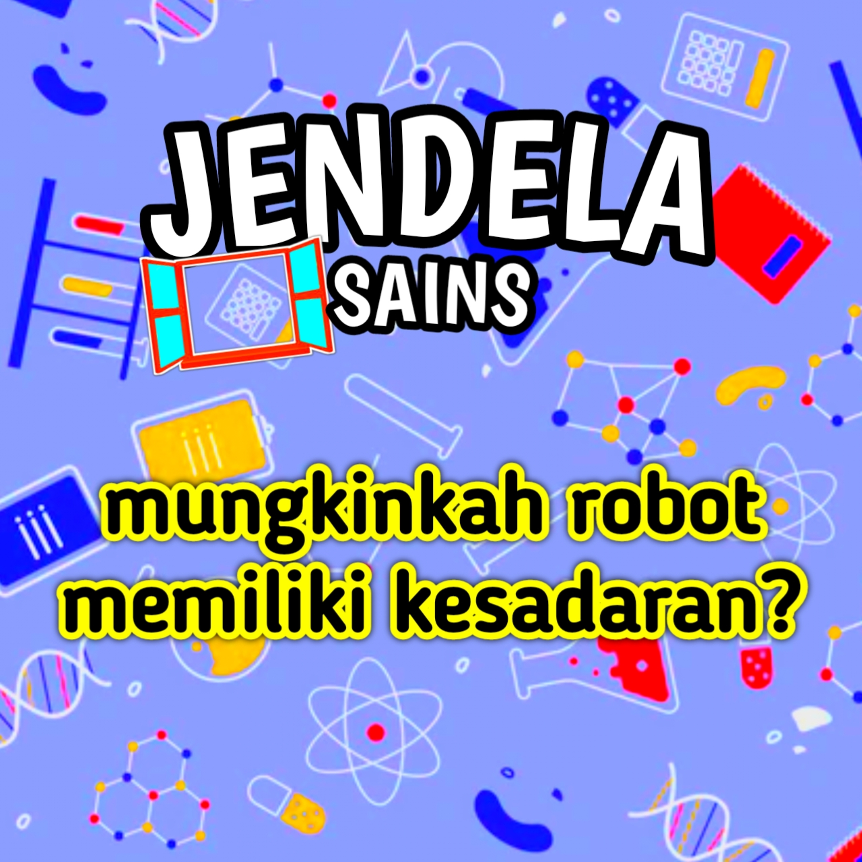 Eps 28: mungkinkah robot memiliki kesadaran? cover art