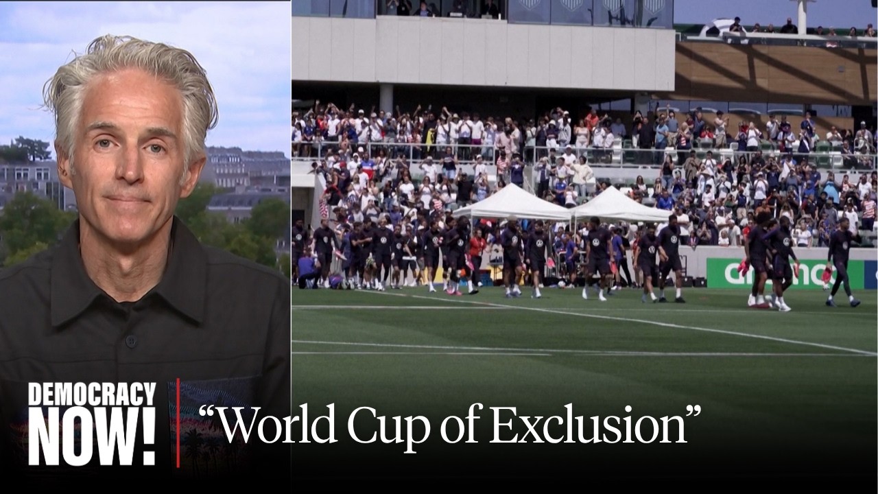"World Cup of Exclusion": Games Begin Amid U.S. Visa Restrictions, High Ticket Costs & Iran War cover art