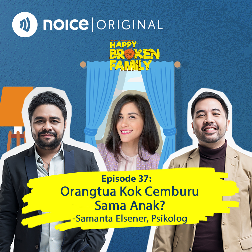 Eps 37: Orangtua Kok Cemburu Sama Anak? -Samanta Elsener, Psikolog cover art
