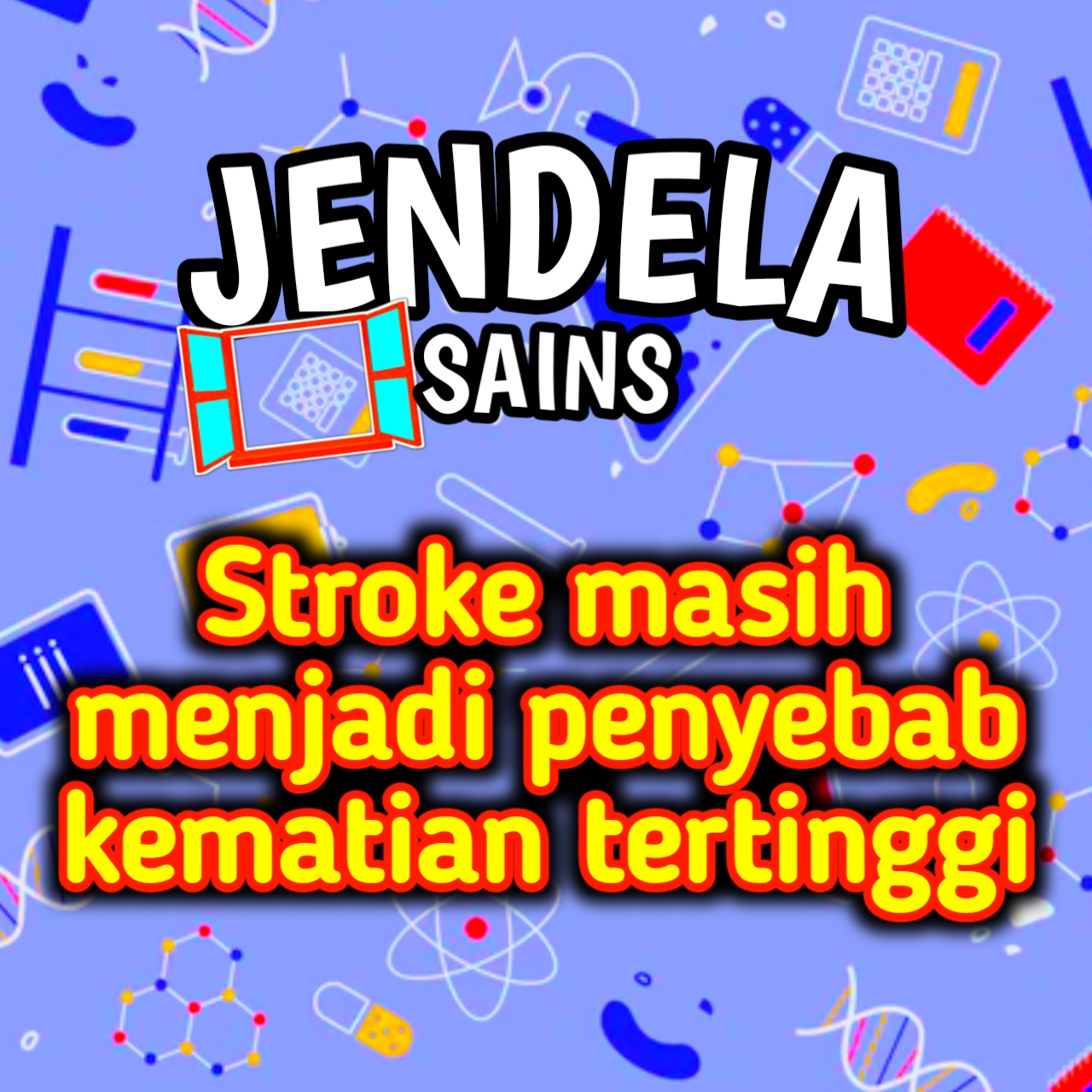 Eps 32: Stroke masih menjadi penyebab kematian tertinggi cover art