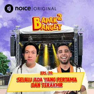 E20: Selalu Ada yang Pertama dan Terakhir cover art