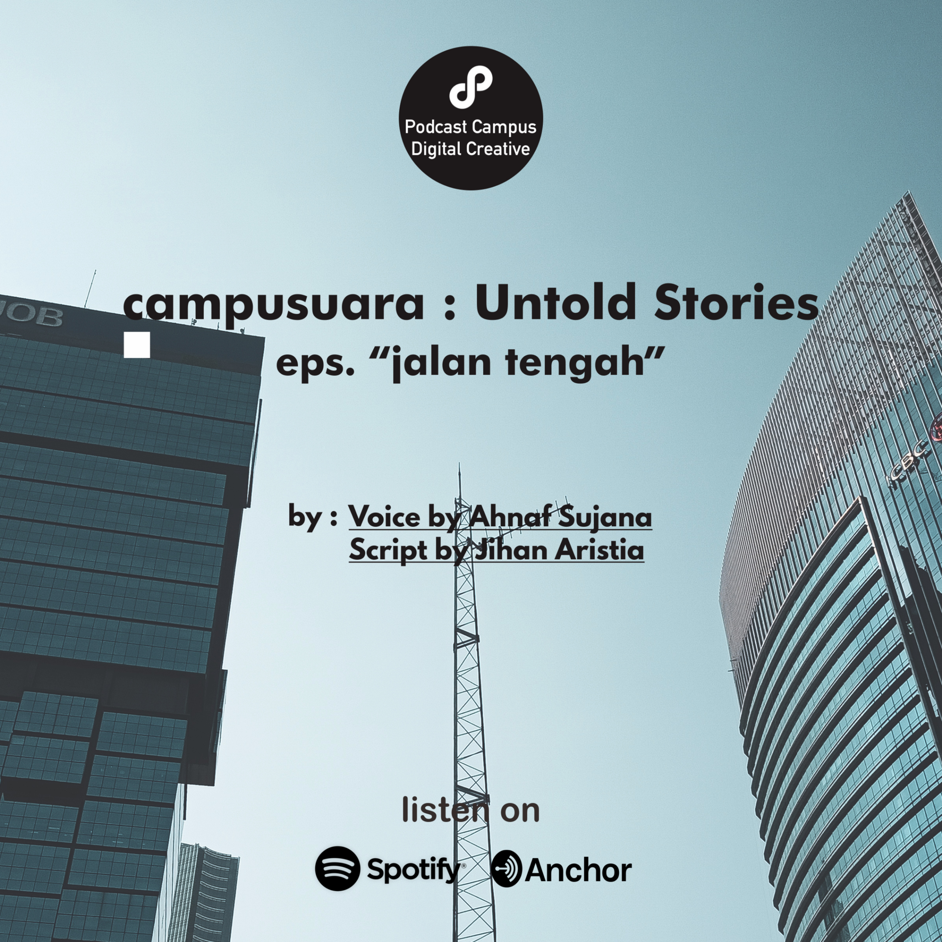 EP. 31 - Campusuara : "Jalan Tengah" cover art