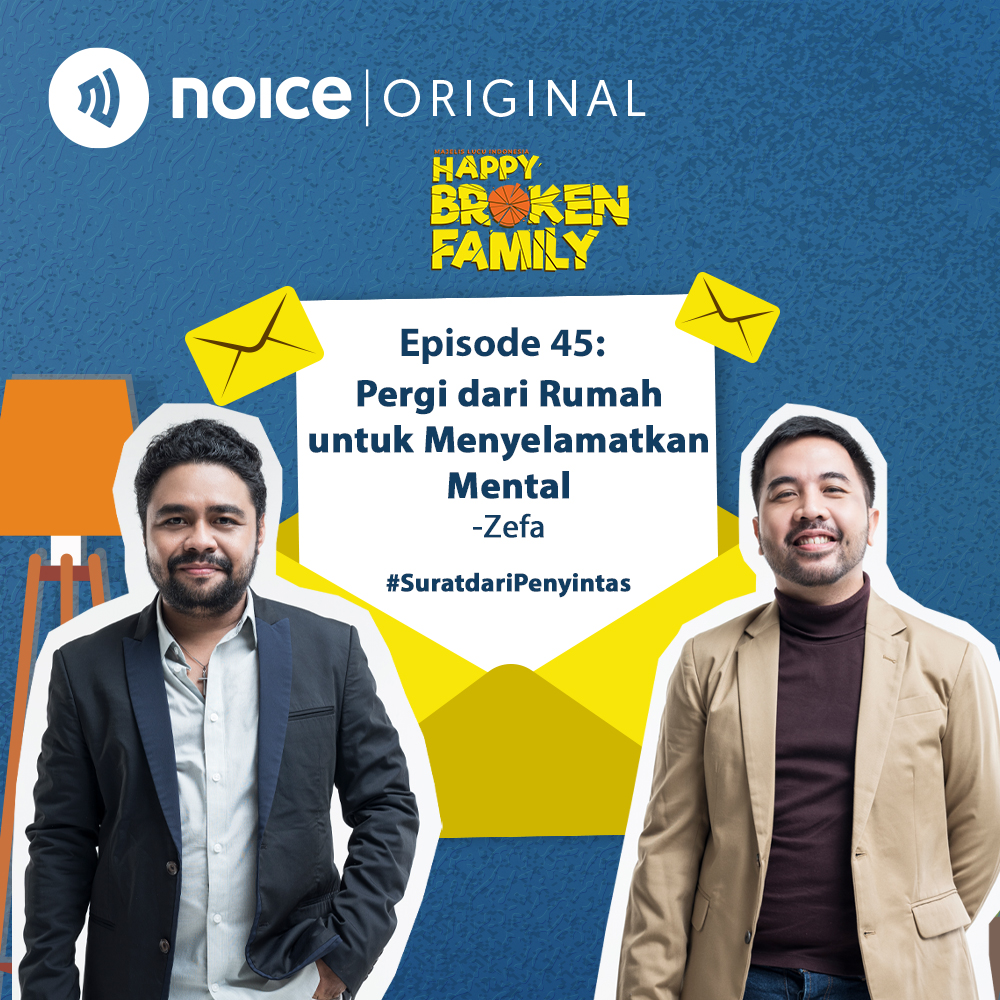 Eps 45: Pergi dari Rumah untuk Menyelamatkan Mental -Zefa #SuratdariPenyintas cover art