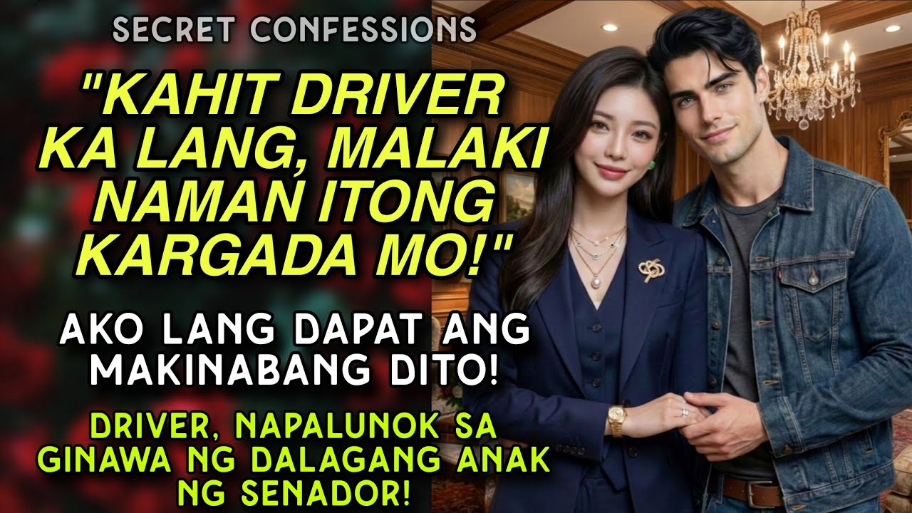 DRIVER, HINDI NAKAPORMA SA AMONG ANAK NG SENADOR | KYR & LIAM | SECRET CONFESSIONS | TAGALOG STORY cover art