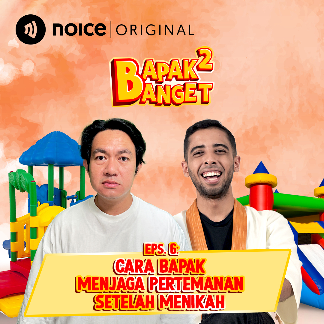 Eps 6: Cara Bapak Menjaga Pertemanan Setelah Nikah cover art