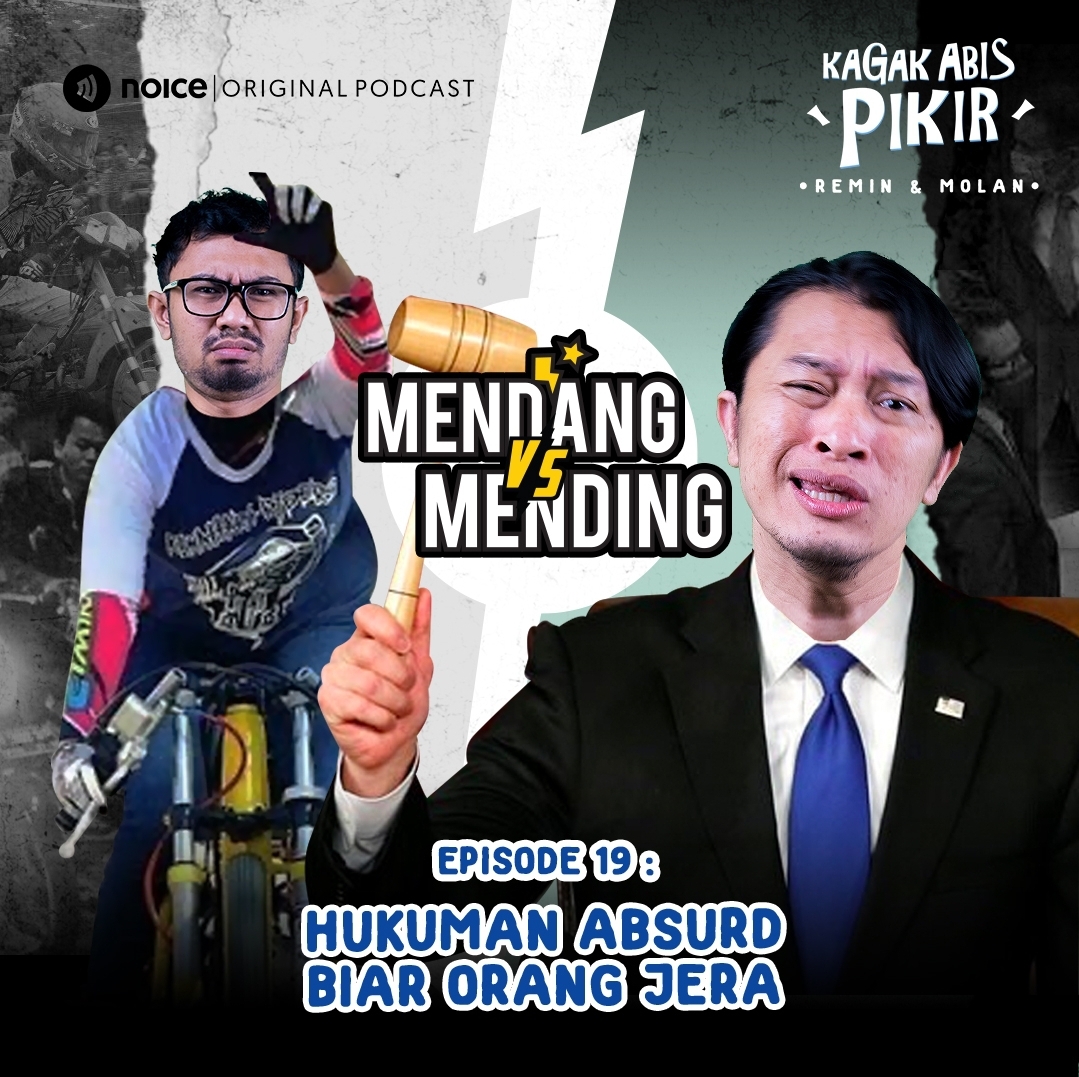 Eps 19: Hukuman Absurd Biar Orang Jera #MendangMending