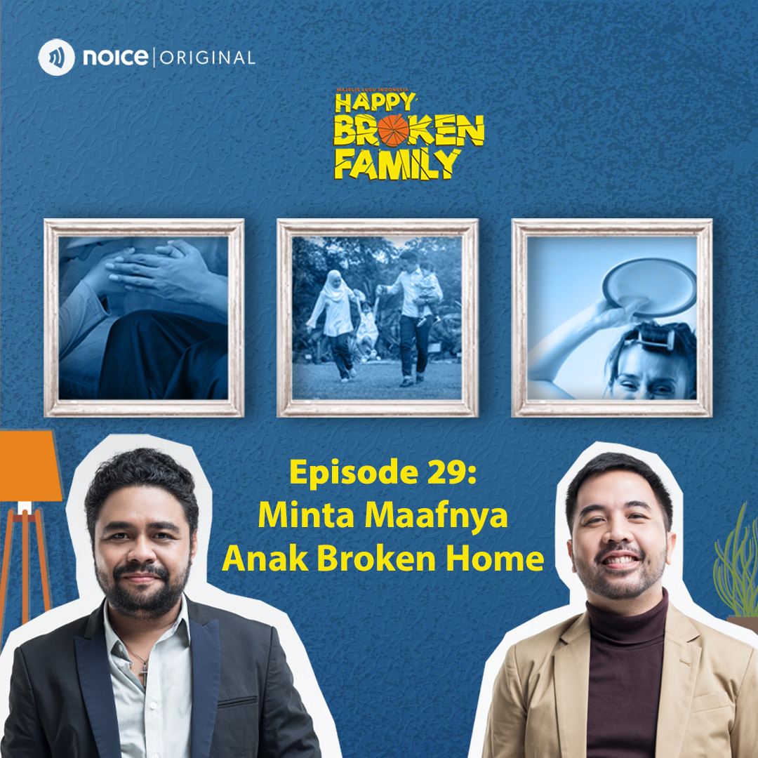Eps 29: Minta Maafnya Anak Broken Home cover art