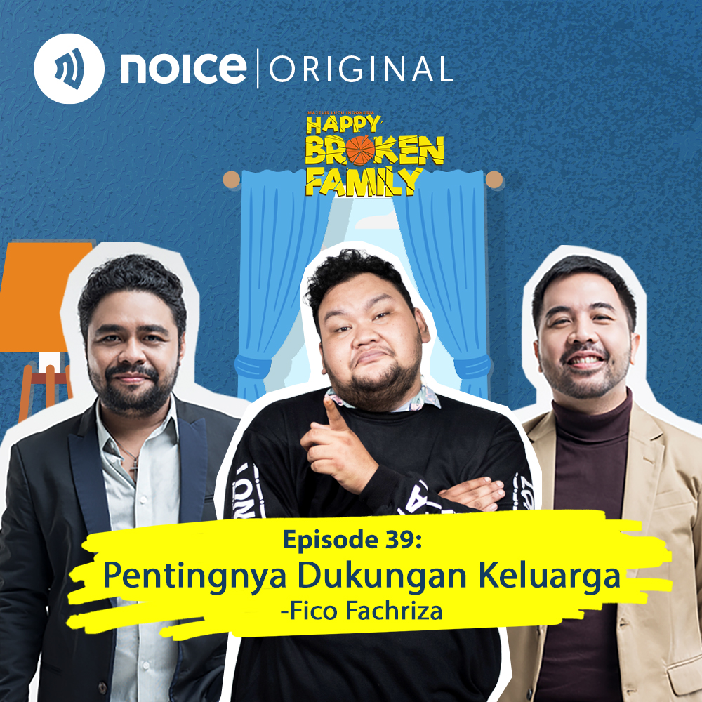 Eps 39: Pentingnya Dukungan Keluarga -Fico Fachriza cover art