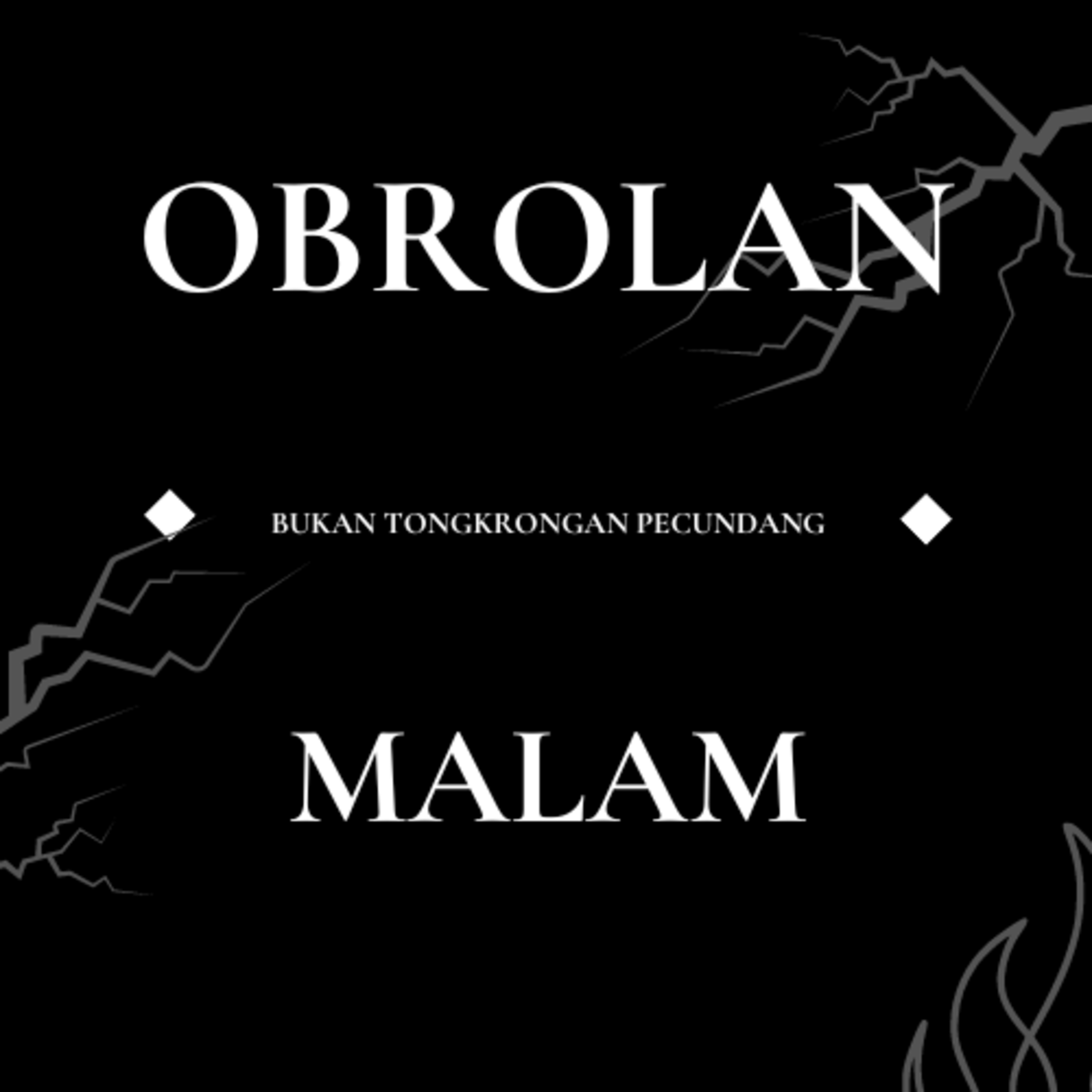 OBROLAN MALAM : BUKAN TONGKRONGAN PECUNDANG cover art