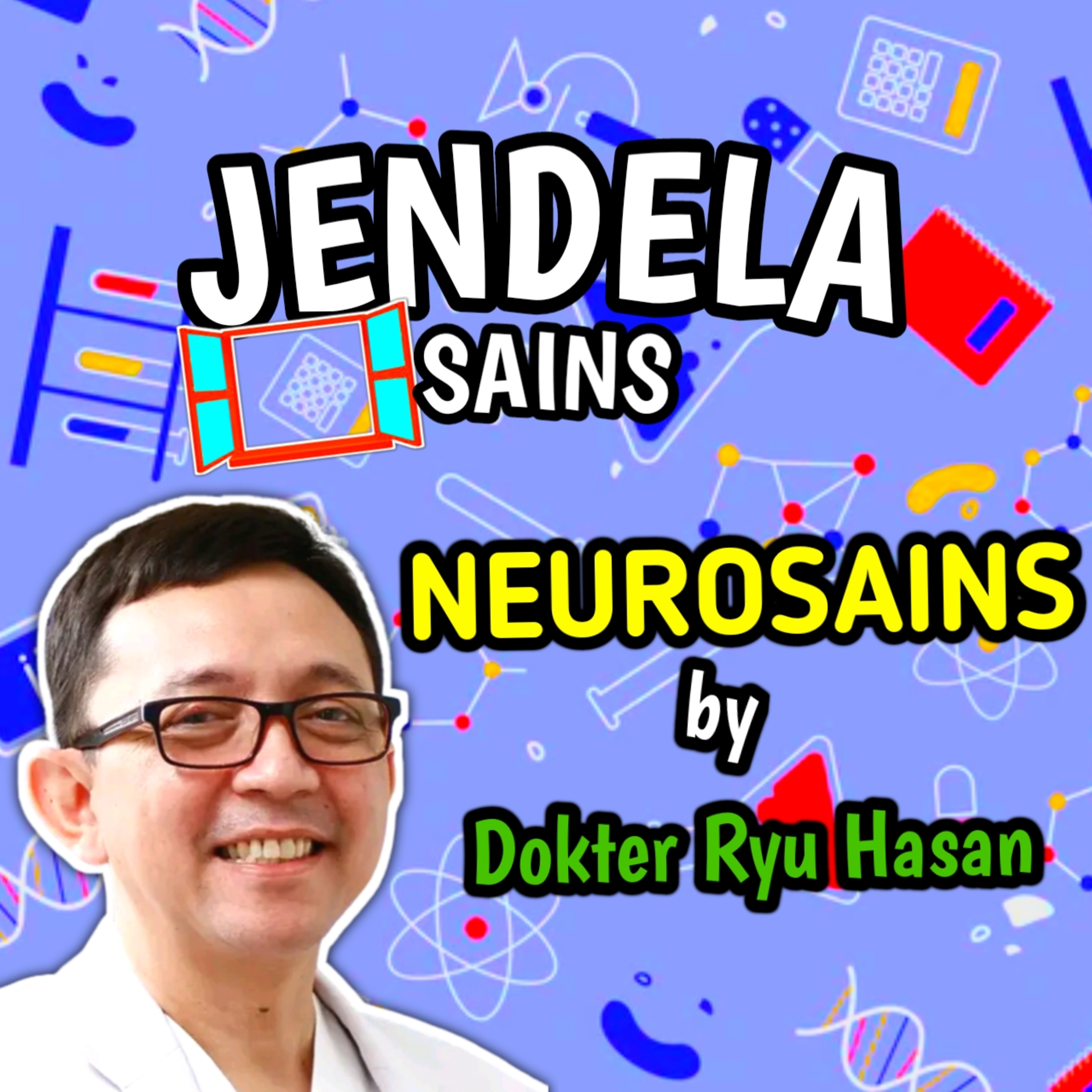 Eps 49: Neurosains by Dokter Ryu Hasan cover art