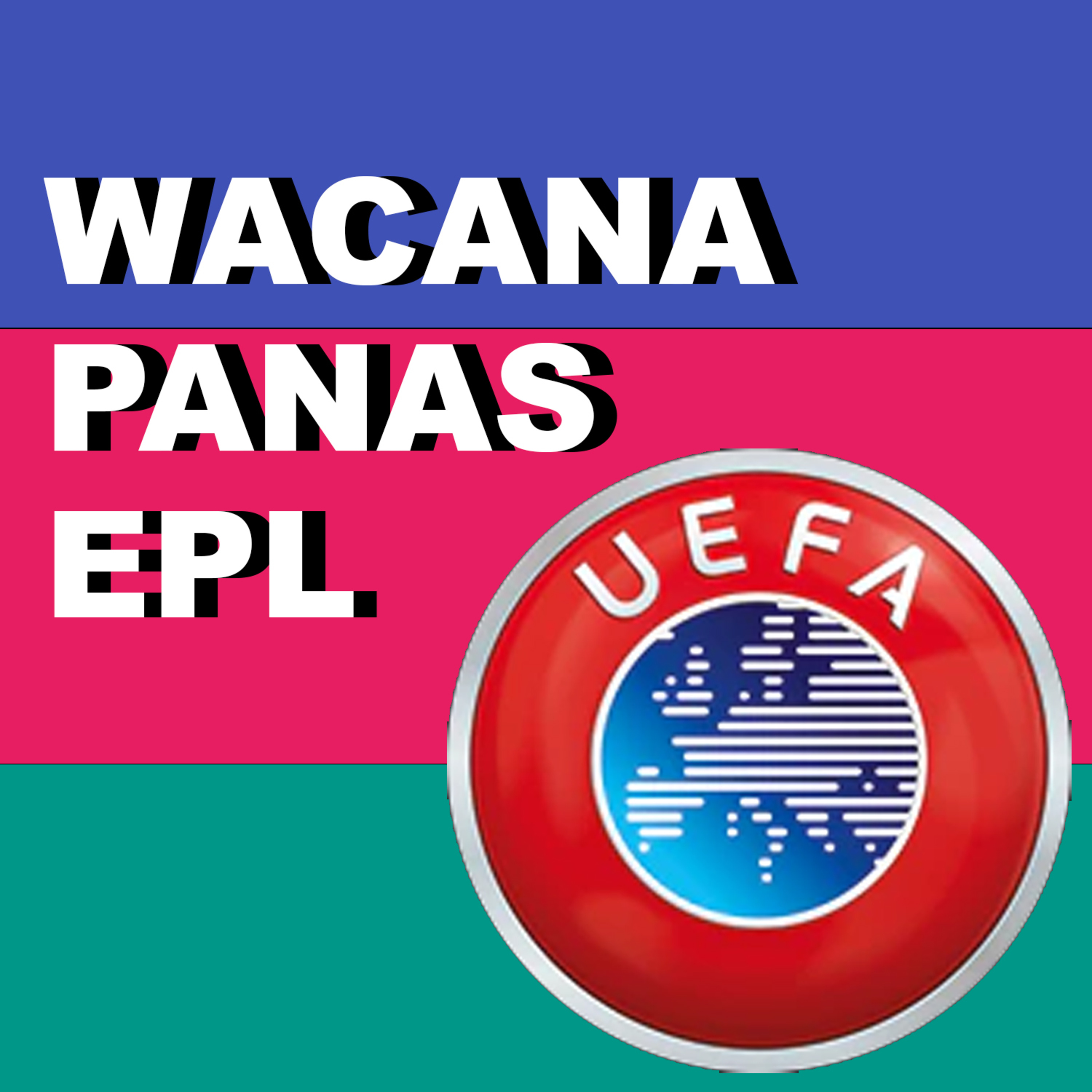 05. Justinus Lhaksana - Wacana Panas European Premier League #JUSTALK cover art