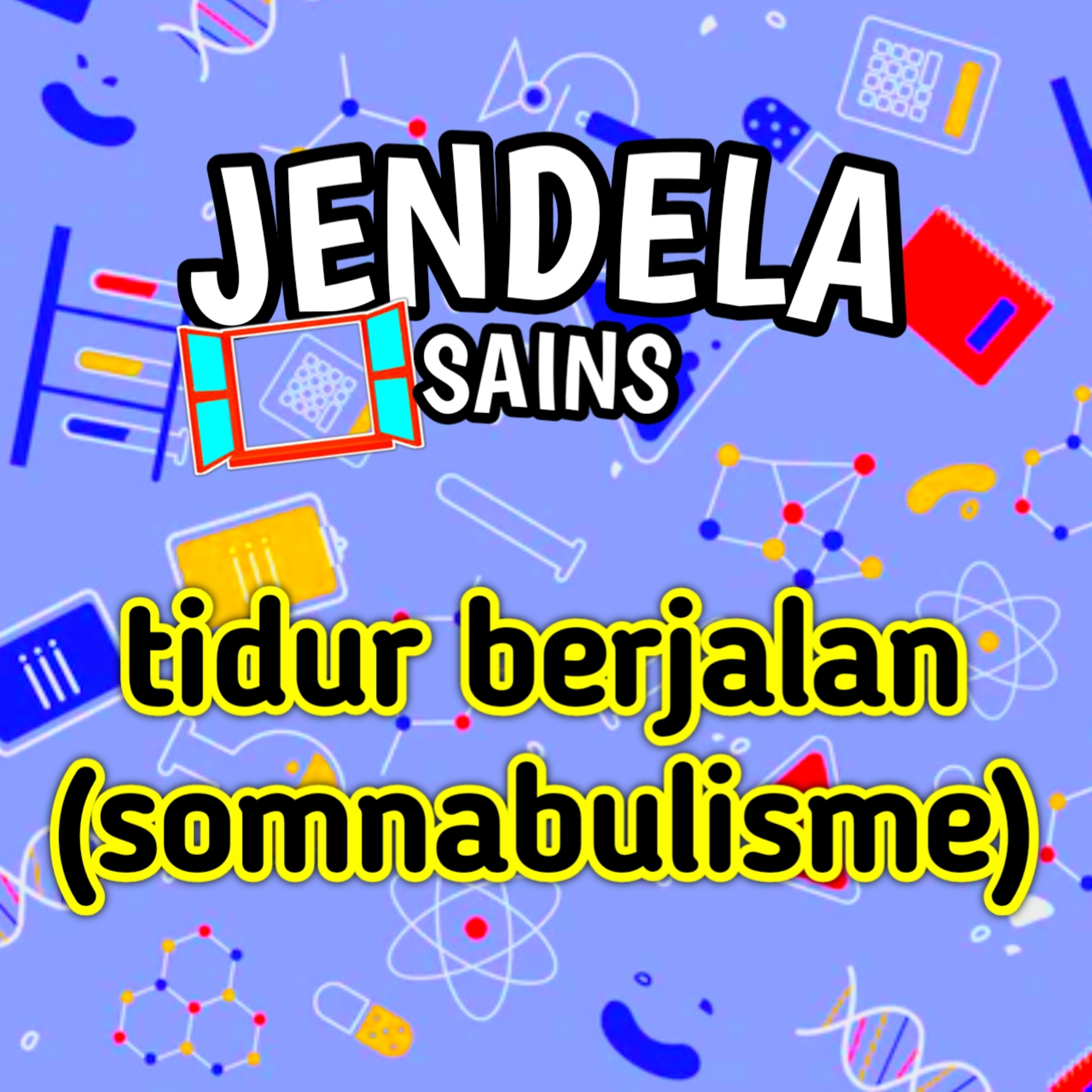 Eps 21: tidur berjalan (somnabulisme) cover art