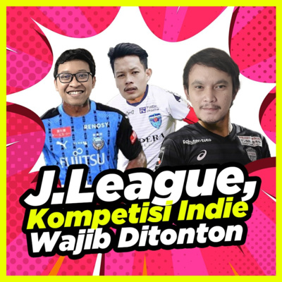 J. League, Kompetisi Indie Wajib Ditonton cover art