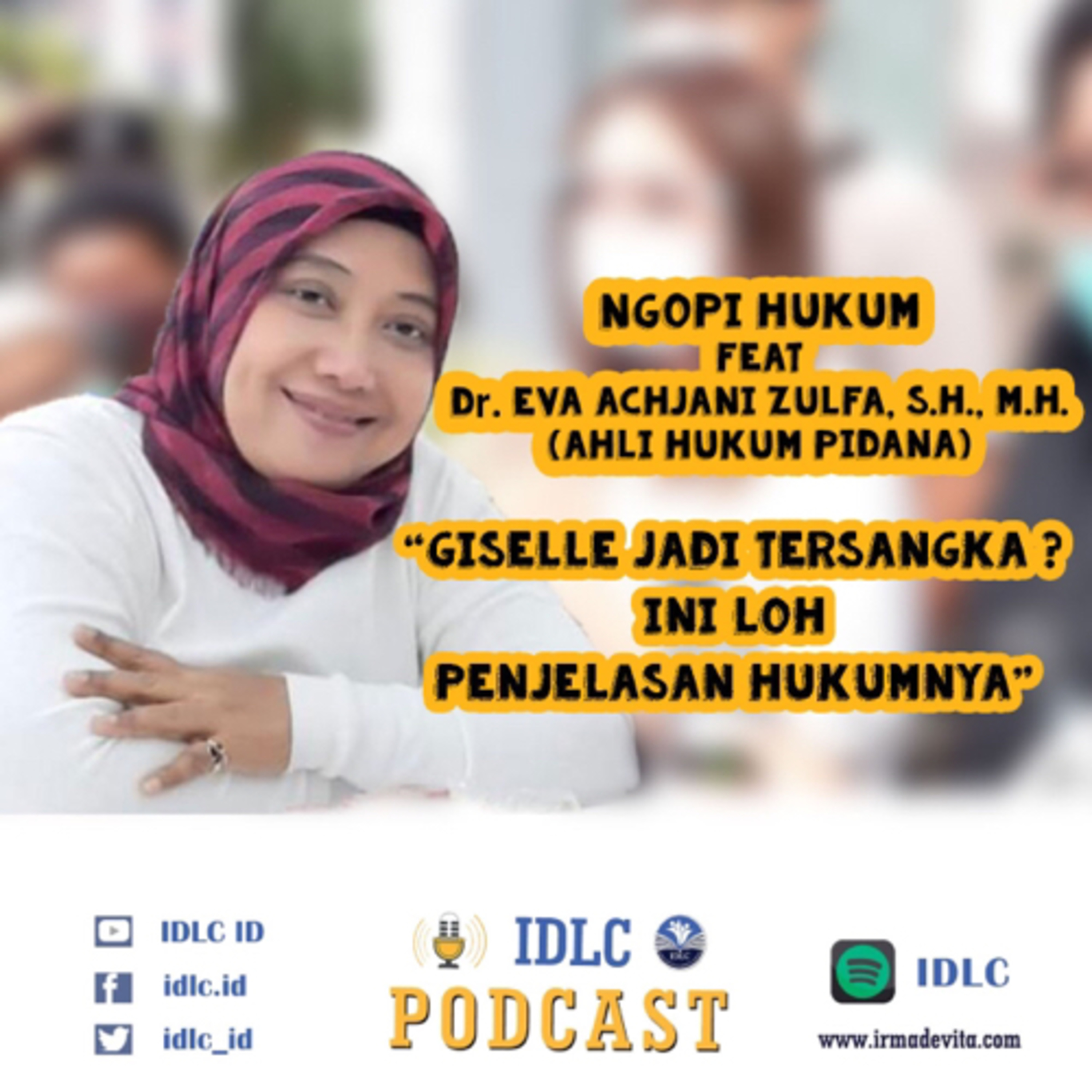 Eps: 66 “GISELLE JADI TERSANGKA? INI LOH PENJELASAN HUKUM PIDANANYA!” ft Eva Achjani Zulfa cover art