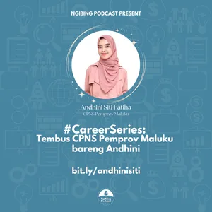 #CareerSeries: Tembus CPNS Pemprov Maluku bareng Andhini cover art