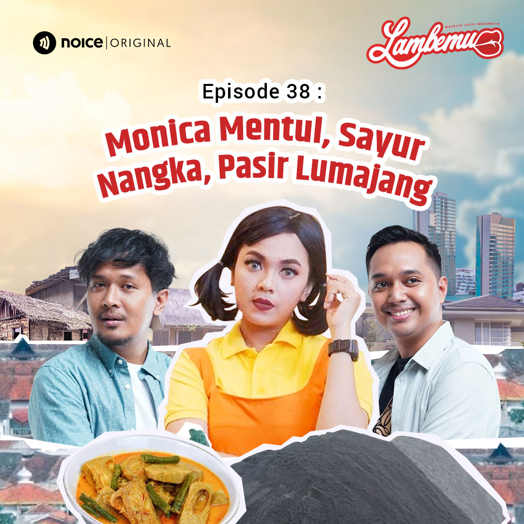 Eps 38: Monica Mentul, Sayur Nangka, Pasir Lumajang cover art