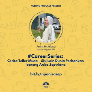 #CareerSeries: Cerita Teller Muda – Sisi Lain Dunia Perbankan bareng Anisa Septriana cover art