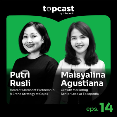 Topcast #14: Kiat Kompak GoTo Majukan Mitra Usaha cover art