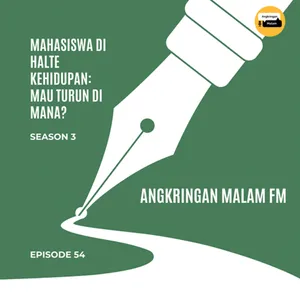 Mahasiswa di Halte Kehidupan: Mau Turun di Mana? #54 cover art