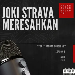 Angkringan Malam (S3) #32 Joki Strava Meresahkan. StOP IT, Jangan ngadi2 hey cover art