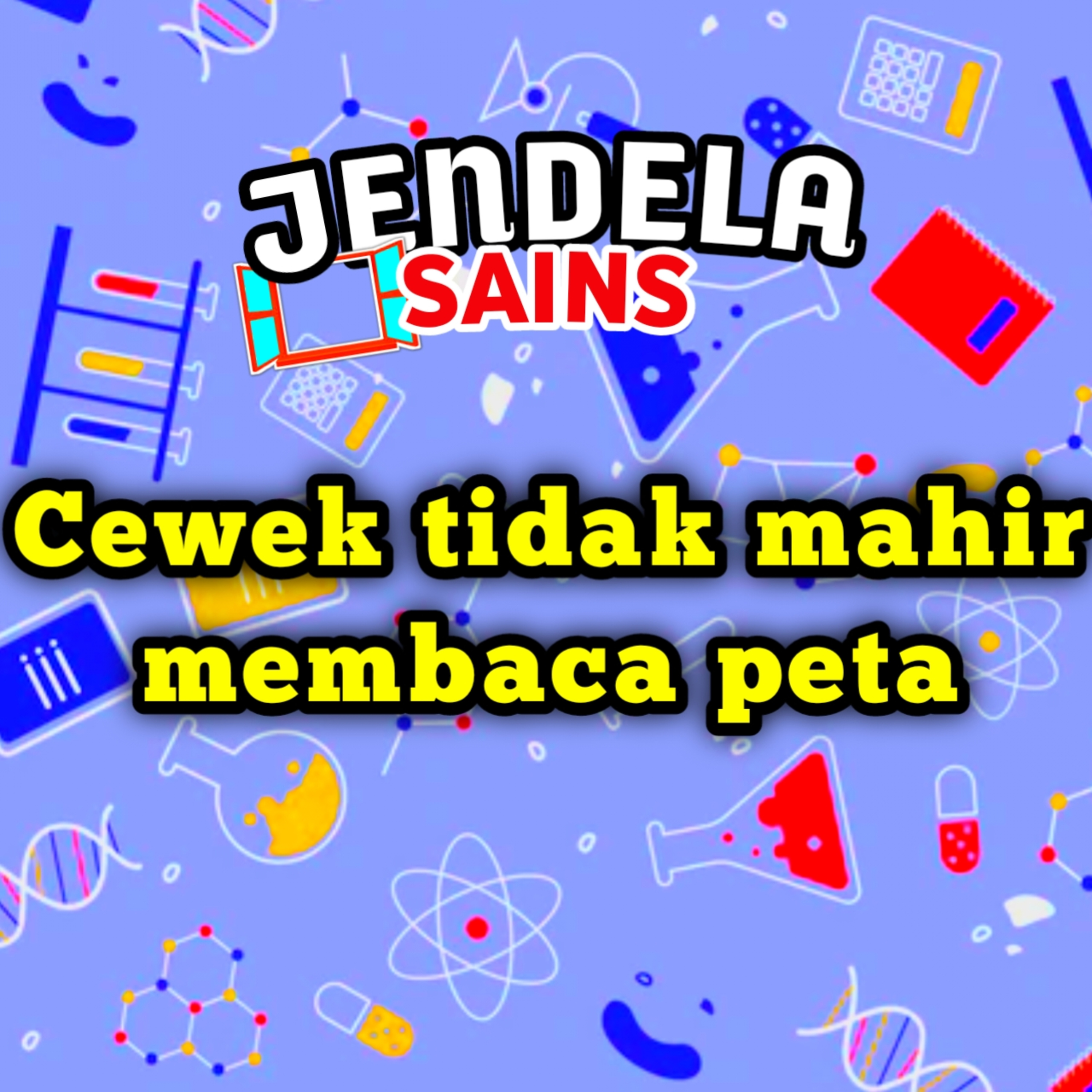 Eps 12: Cewek/perempuan tidak mahir membaca peta cover art