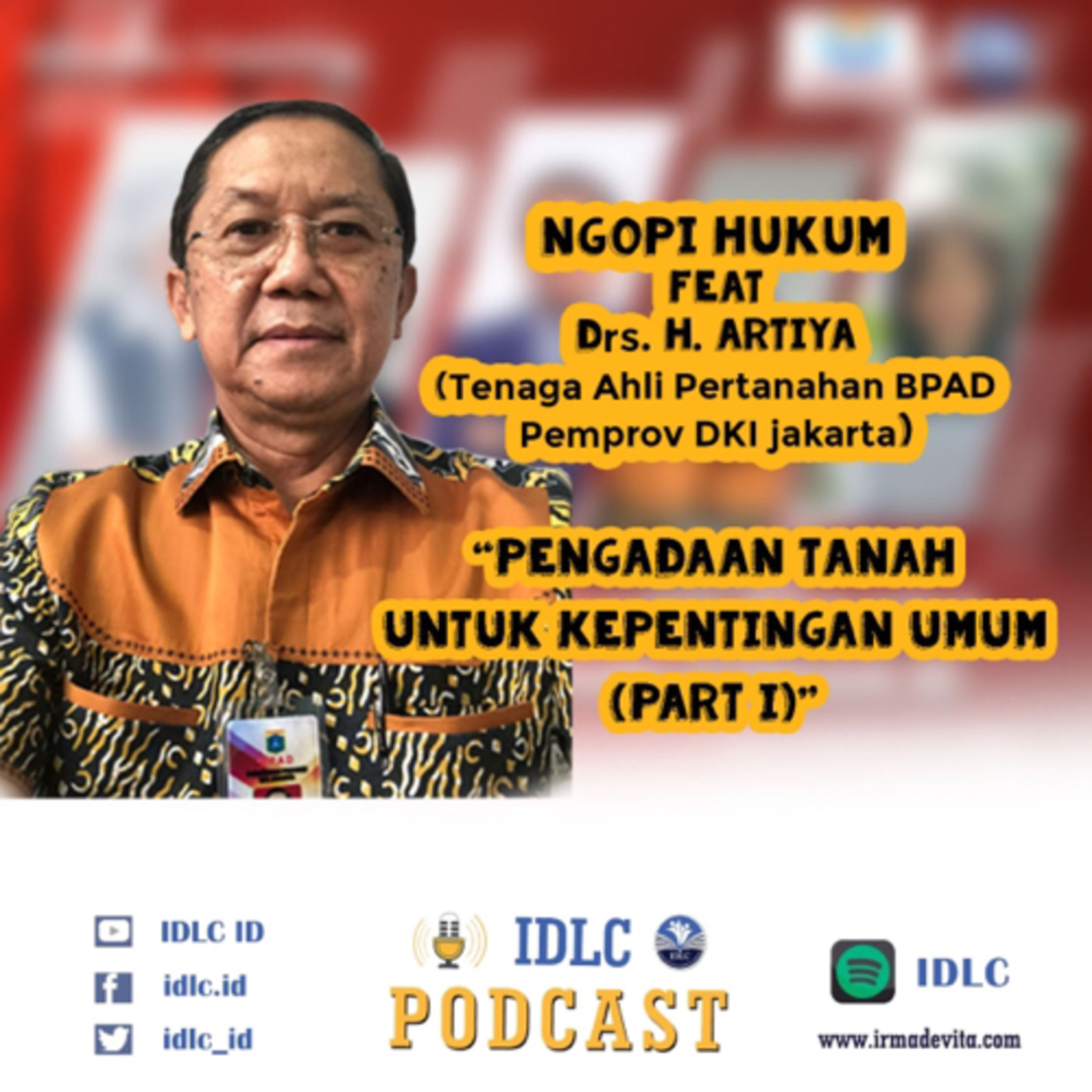 Eps: 67 “PENGADAAN TANAH UNTUK KEPENTINGAN UMUM (Part I) ft Drs. H. Artiya cover art