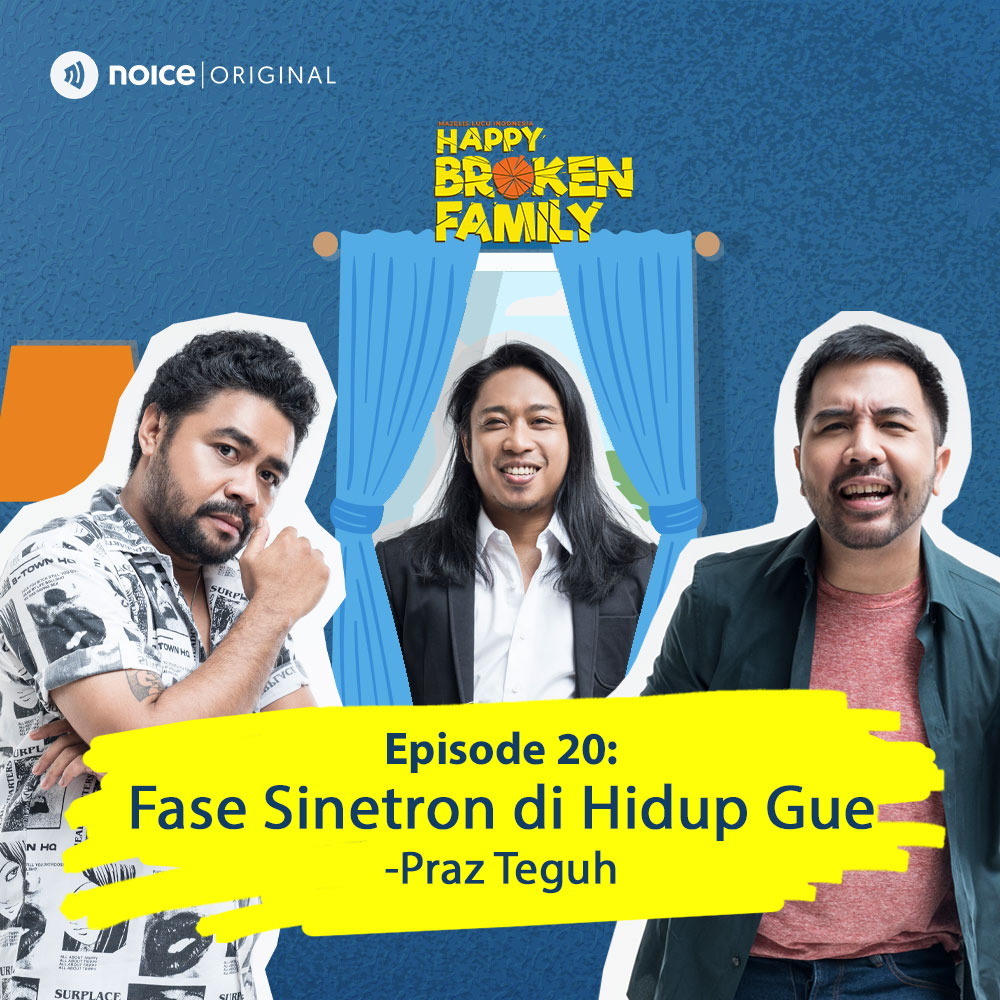 Eps 20: "Fase Sinetron di Hidup Gue" -Praz Teguh cover art