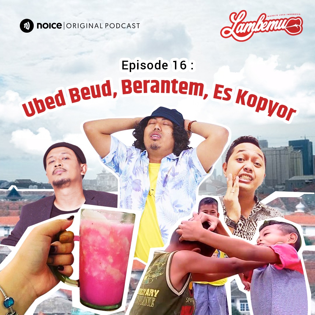Eps 16: Ubed Beud, Berantem, Es Kopyor cover art