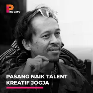 Ep. 008 PINConvo with Farid Stevy - Pasang Naik Talent Kreatif Jogja cover art