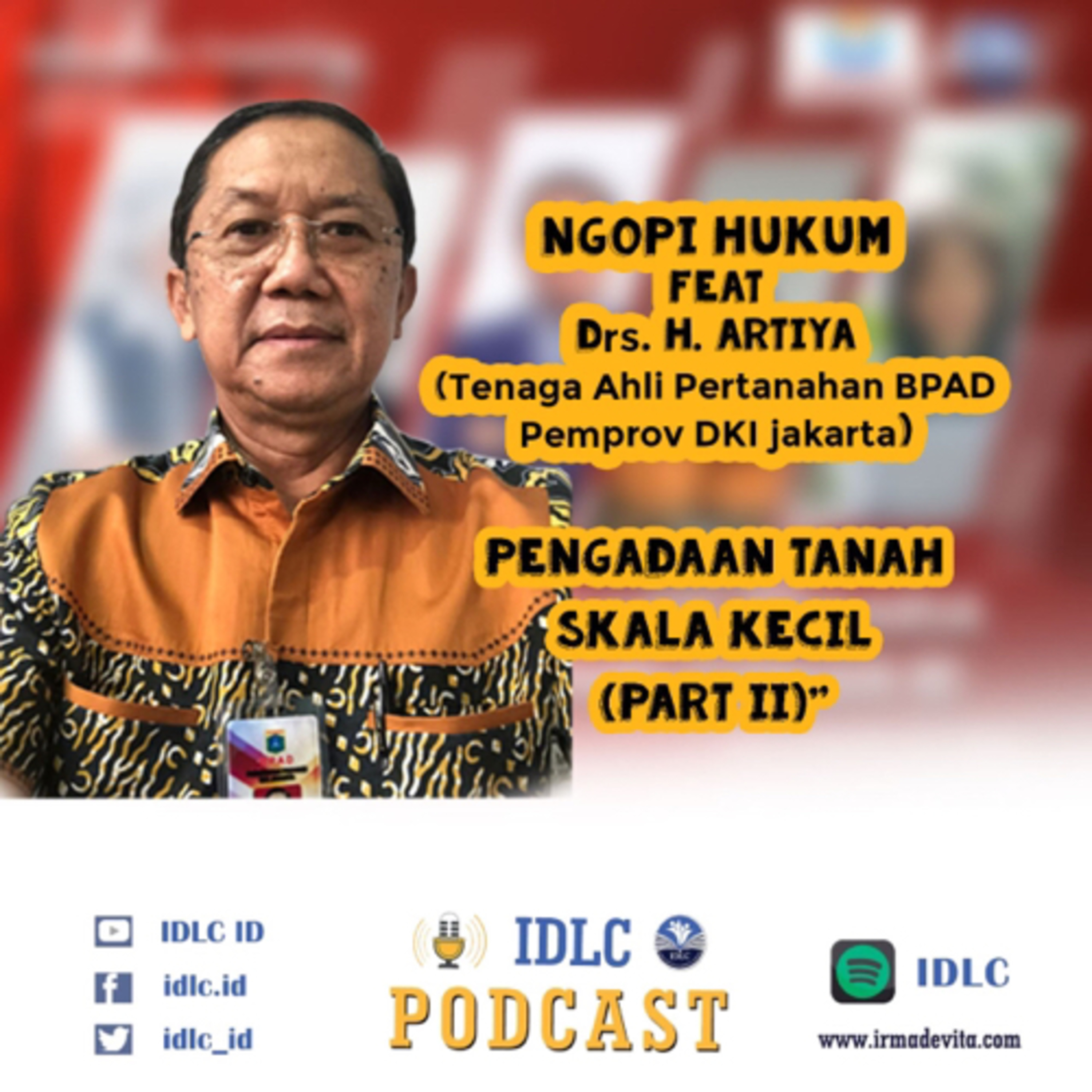 Eps: 68 “PENGADAAN TANAH SKALA KECIL” ft Drs. H. Artiya (Tenaga Ahli Pertanahan BPAD Pemprov DKI Jkt cover art