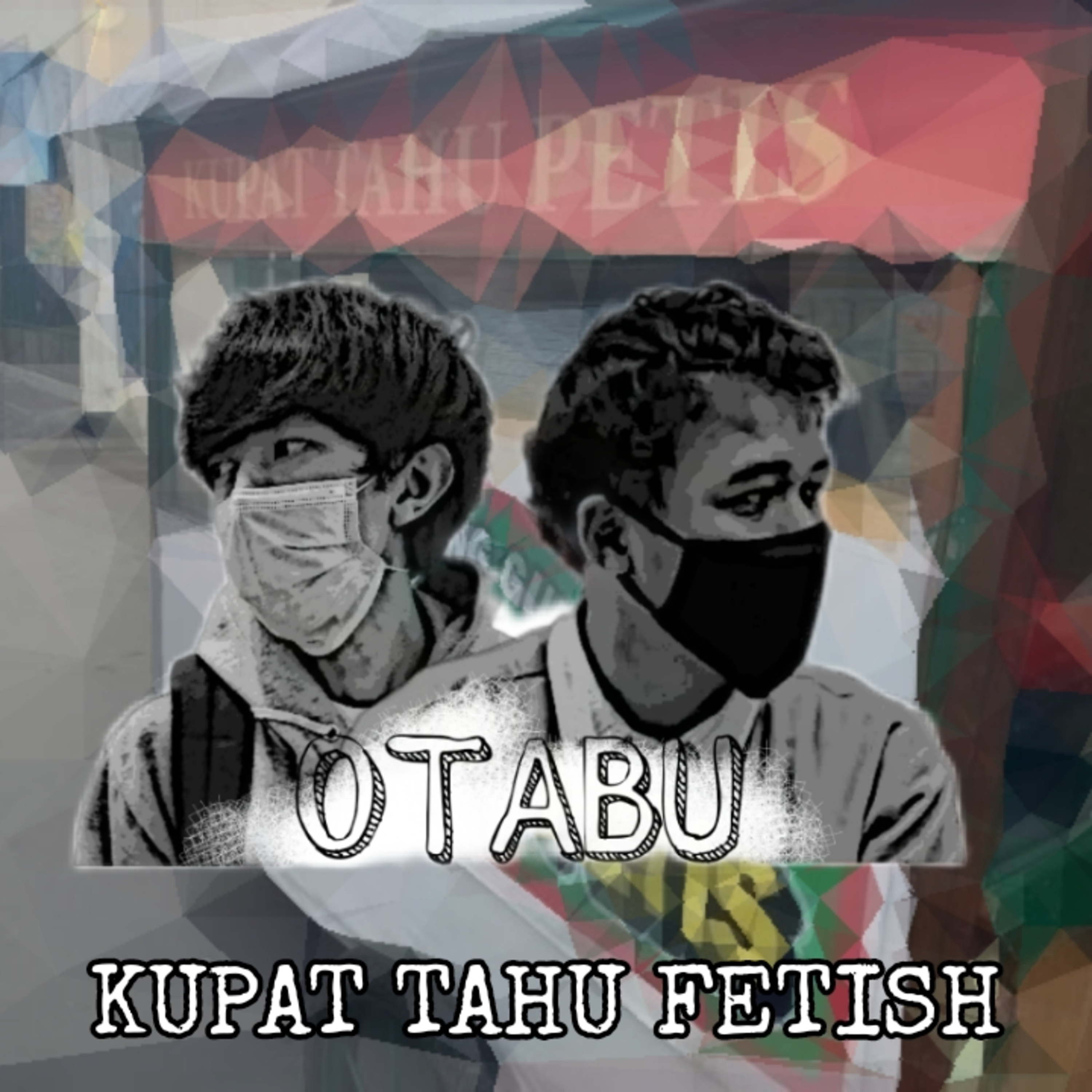 Otabu #10 - KUPAT TAHU FETISH