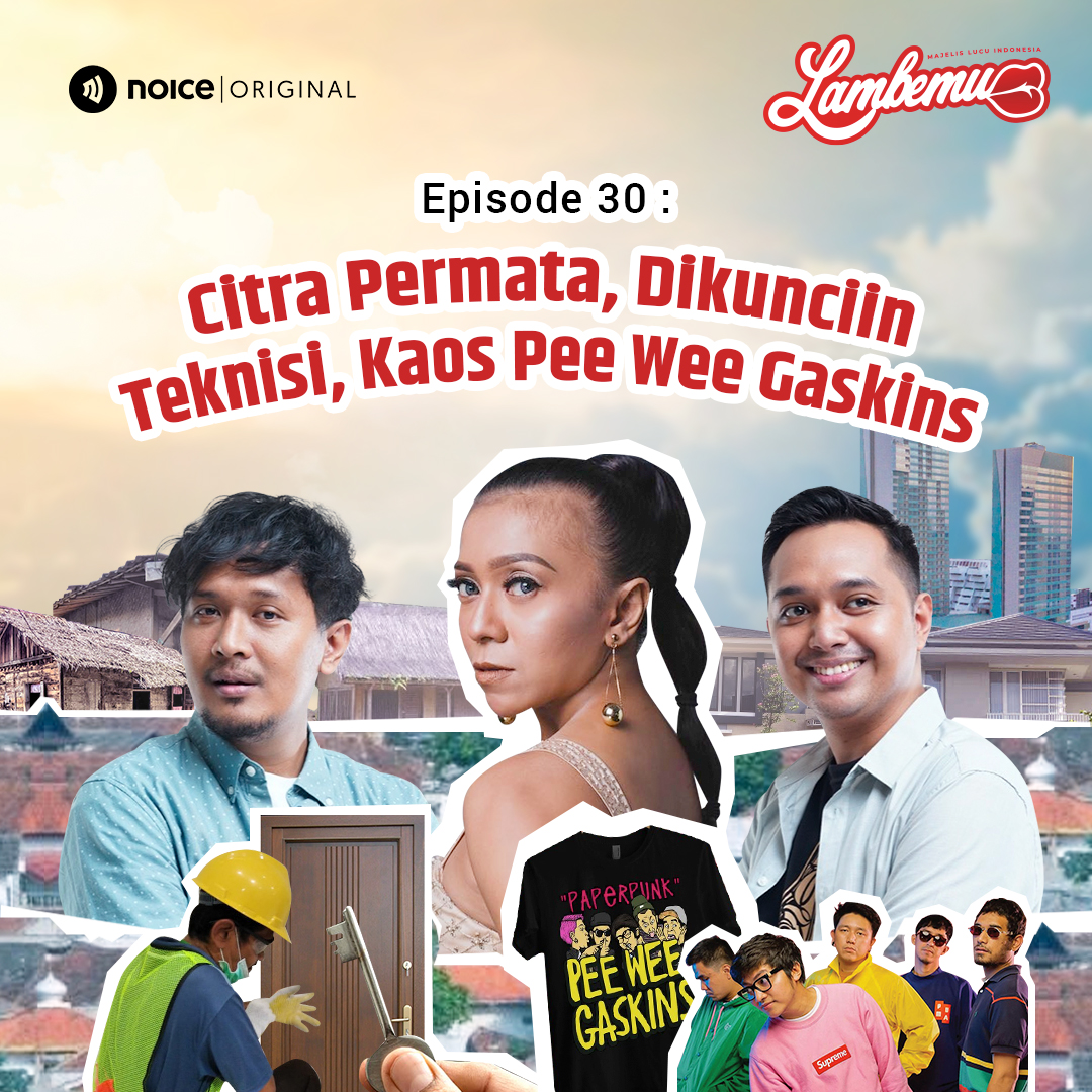 Eps 30: Citra Permata, Dikunciin Teknisi, Kaos Pee Wee Gaskins cover art