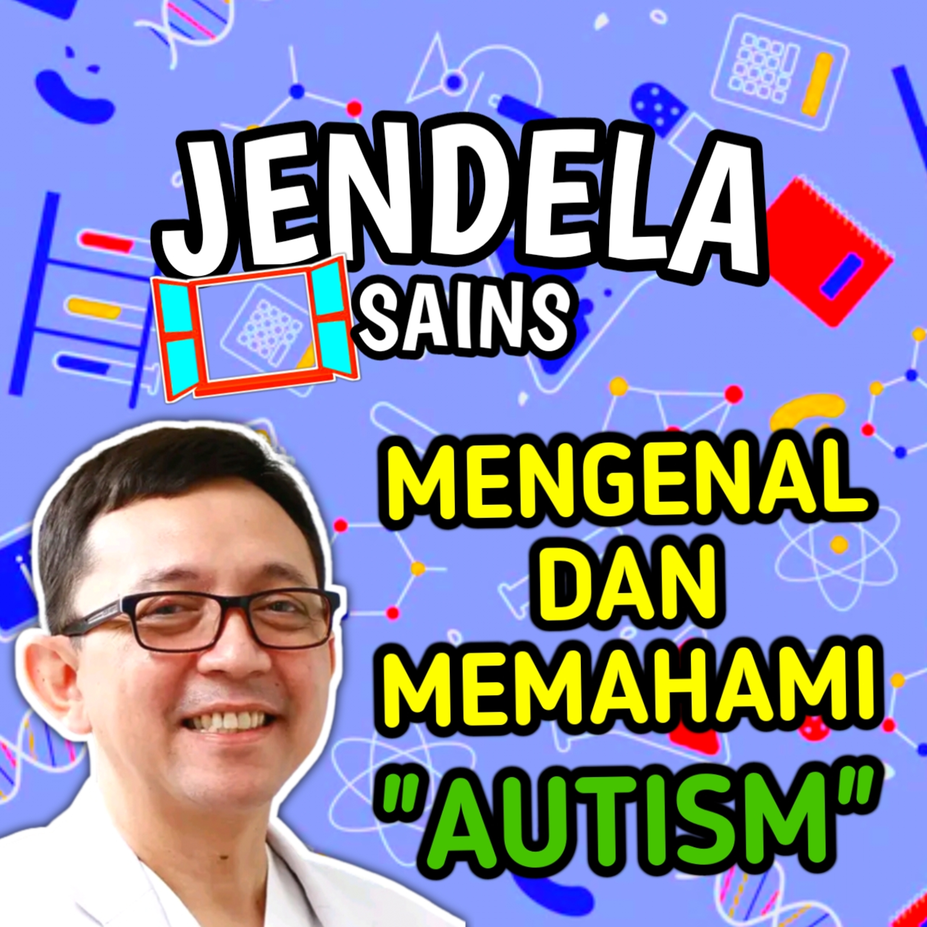 Eps 50: Mengenal Dan Memahami Autism Bersama Dr Ryu Hasan cover art