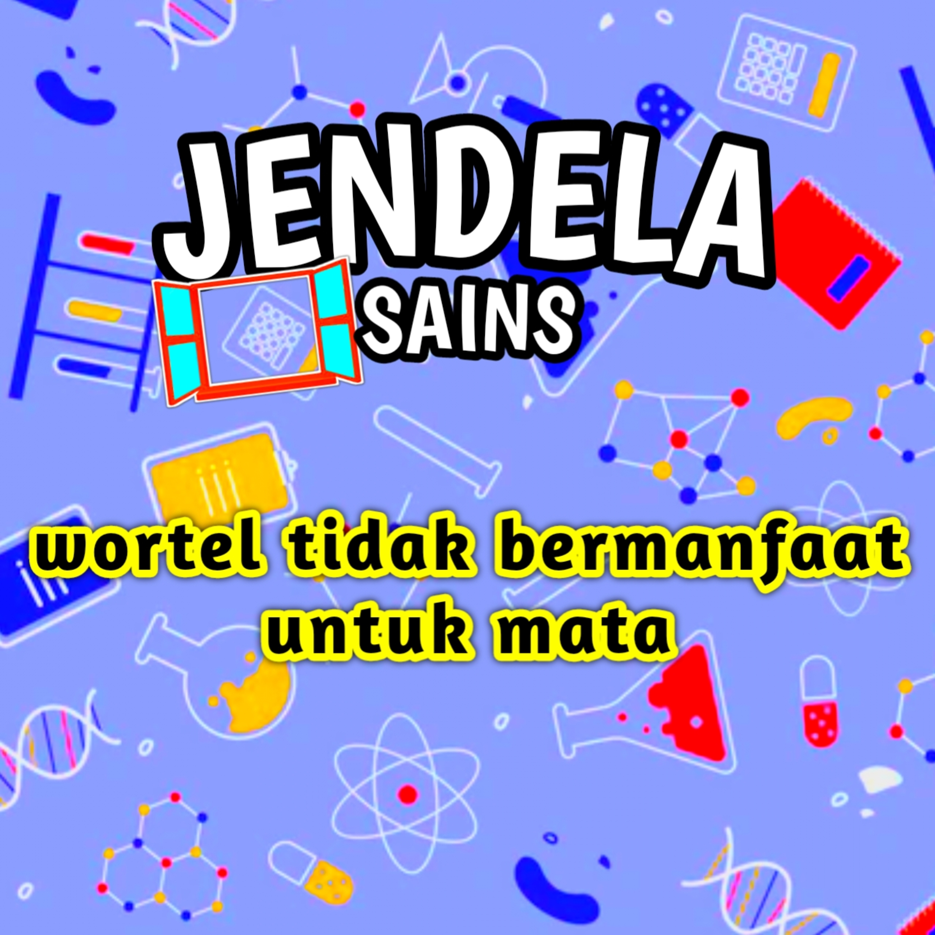 Eps 16: wortel tidak bermanfaat bagi mata cover art