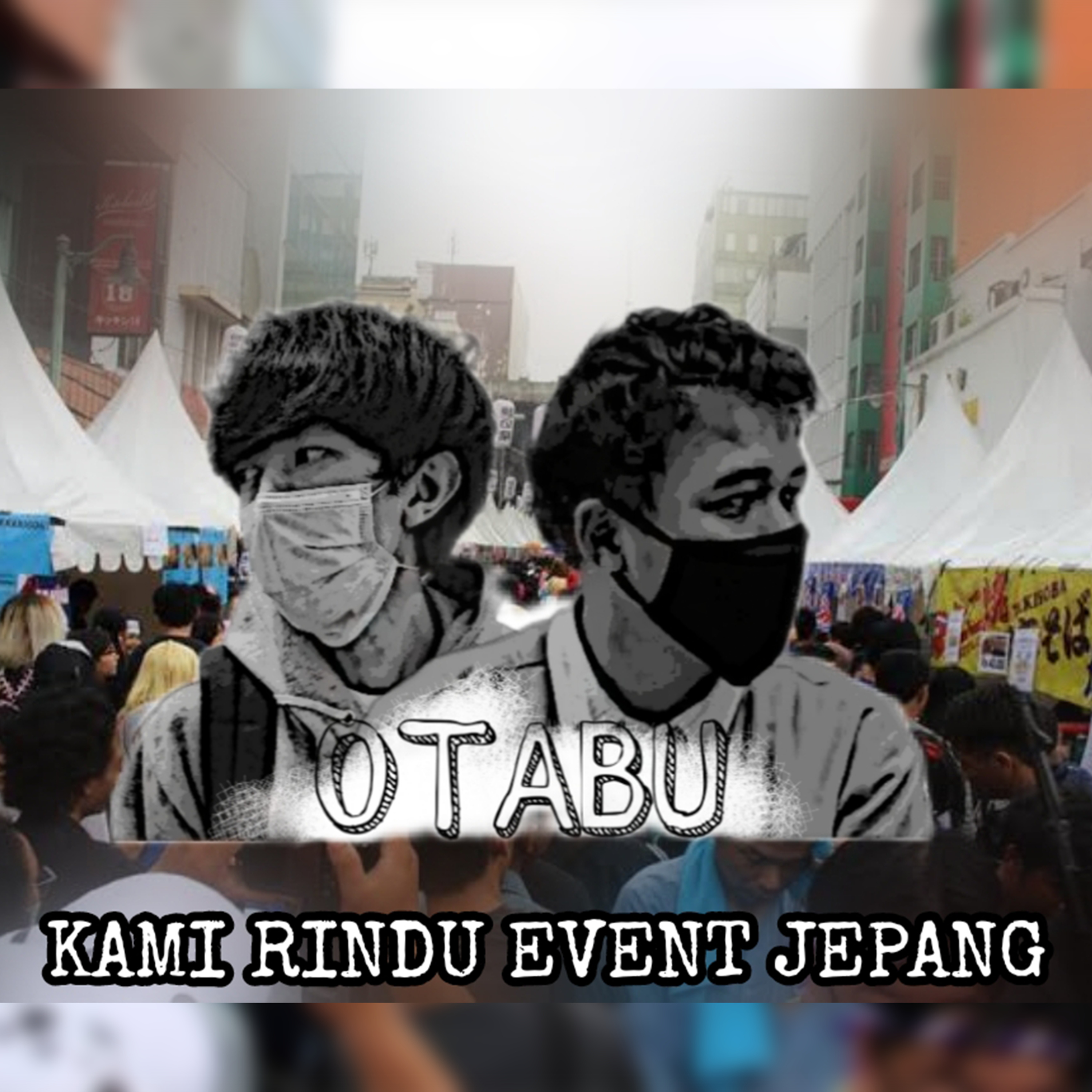 Otabu #1 - KAMI RINDU EVENT JEPANG