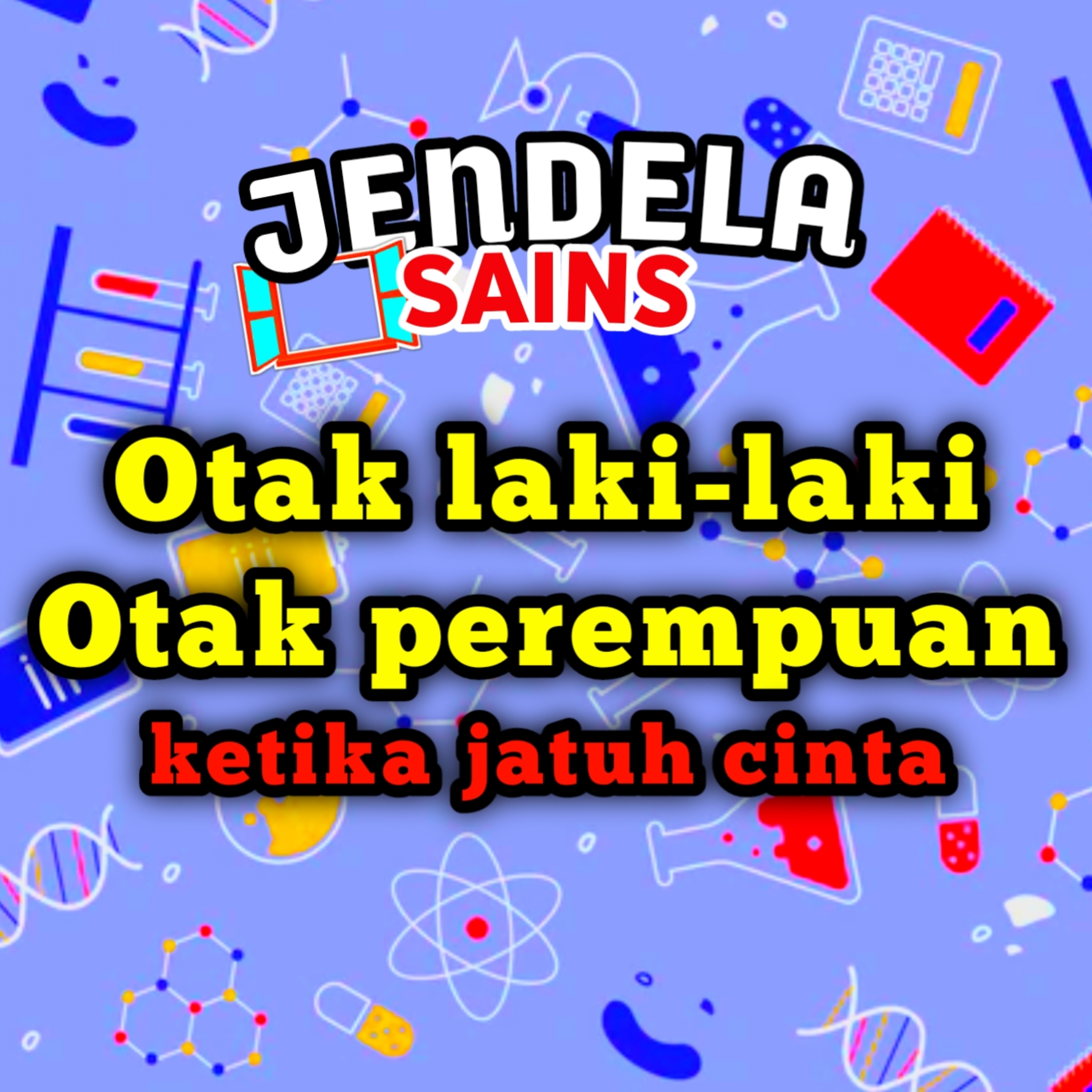 Eps 10: Perbedaan otak laki-laki & perempuan ketika jatuh cinta cover art