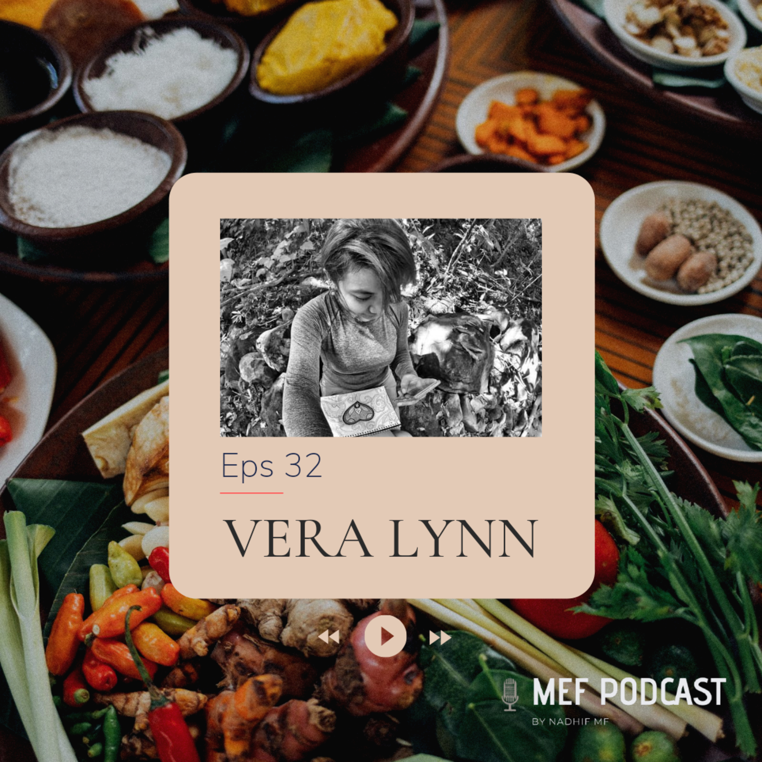 Eps 32: Kulinerku Kulinermu | ft Vera Lynn cover art