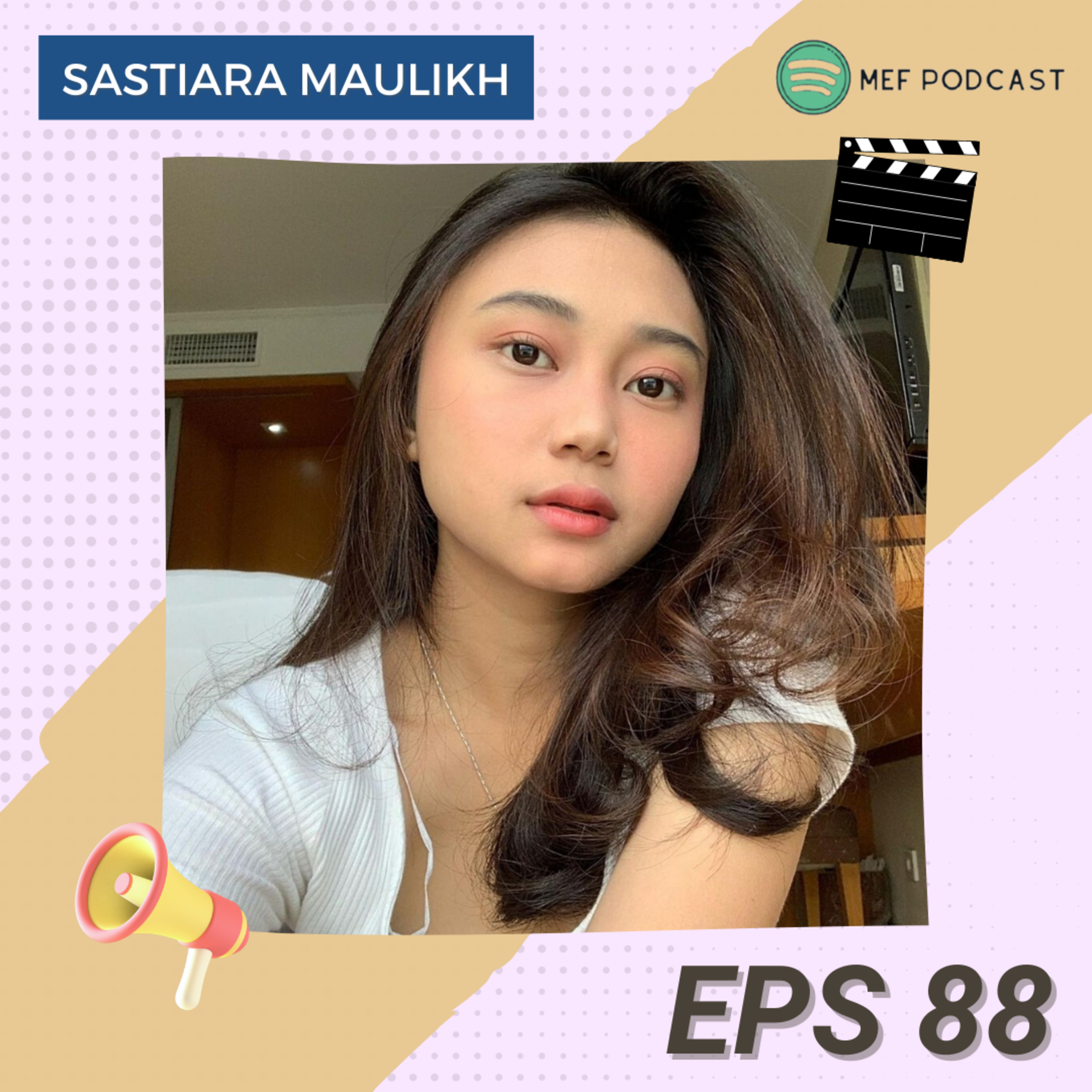 Eps 88: Film Atau Kenyataan Juga? | ft Sastiara Maulikh cover art