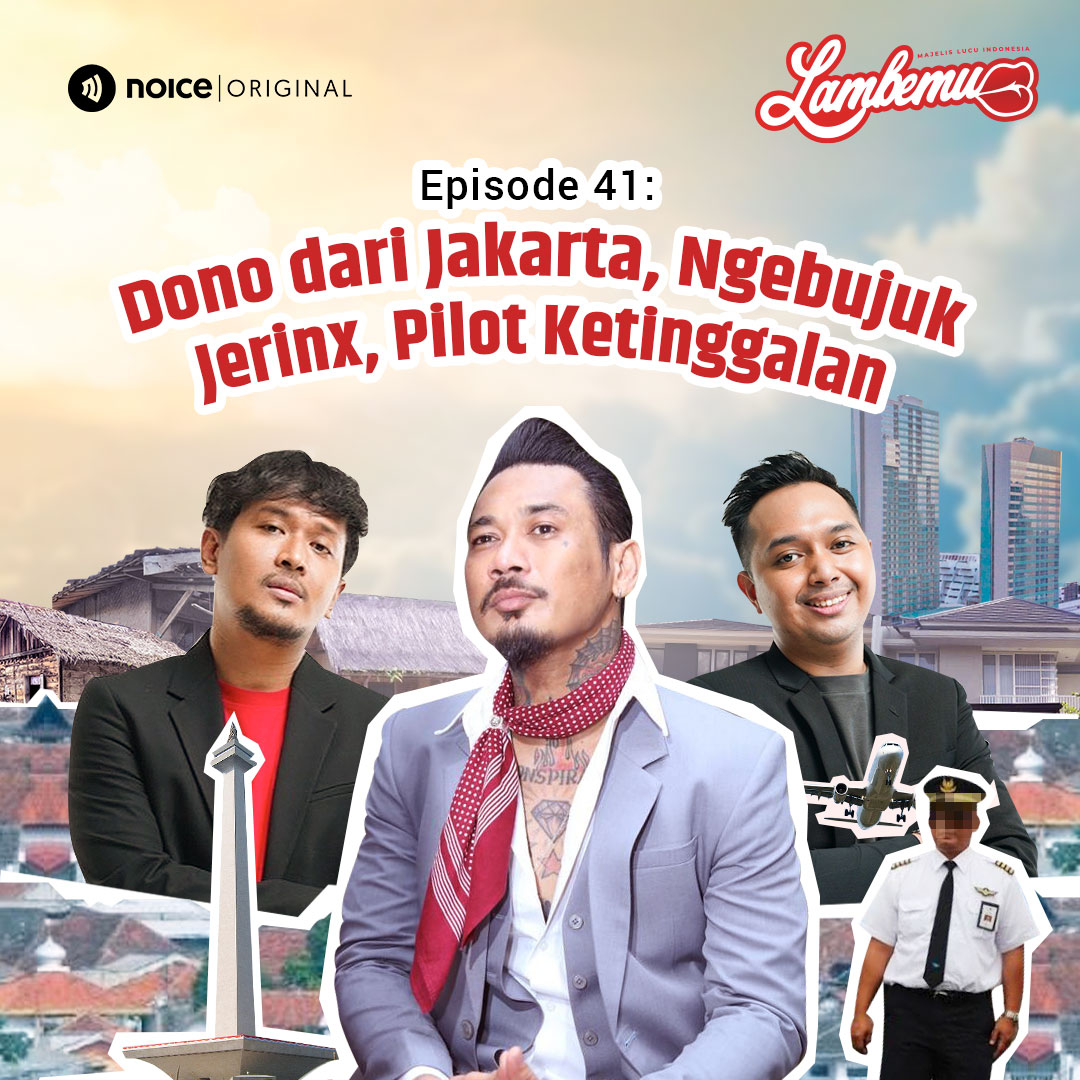 Eps 41: Dono dari Jakarta, Ngebujuk Jerinx, Pilot Ketinggalan cover art