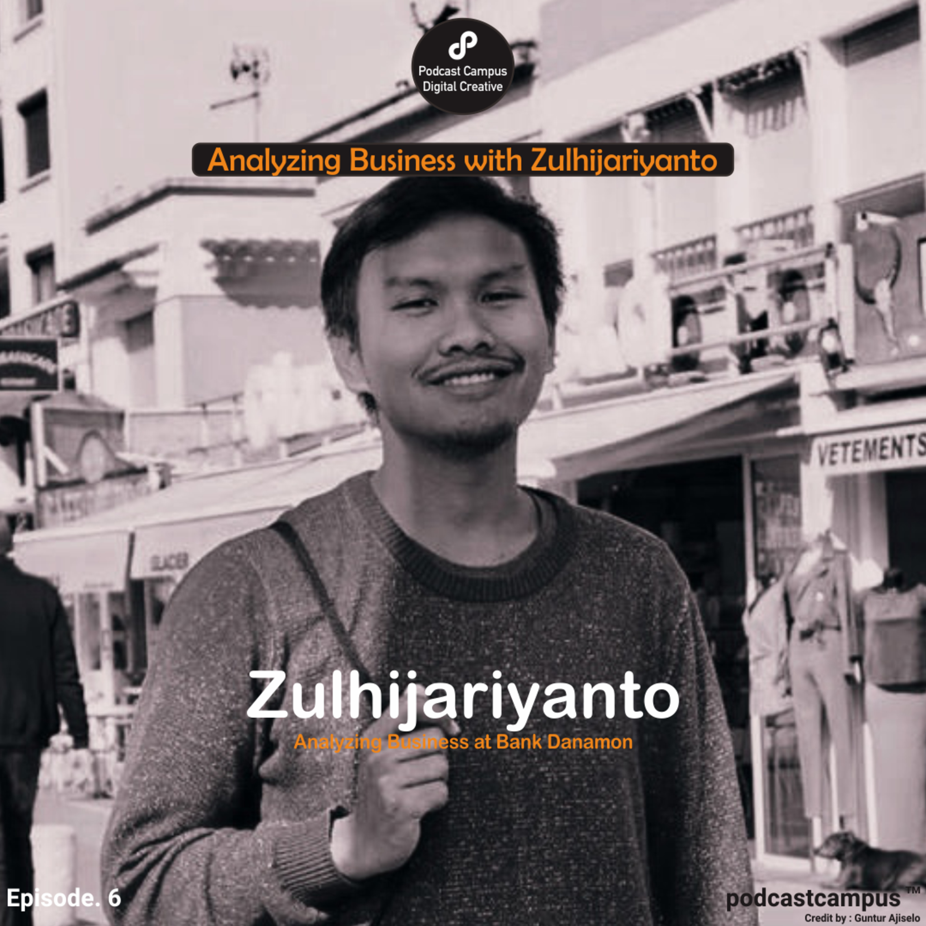 EP 16 - 925: Analyzing Business with Zulhijariyanto cover art